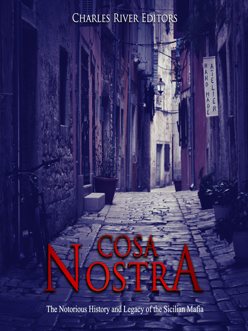 Title details for Cosa Nostra by Charles River Editors - Wait list